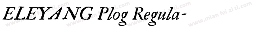 ELEYANG Plog Regula字体转换